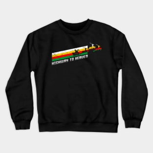 highway to heaven Crewneck Sweatshirt